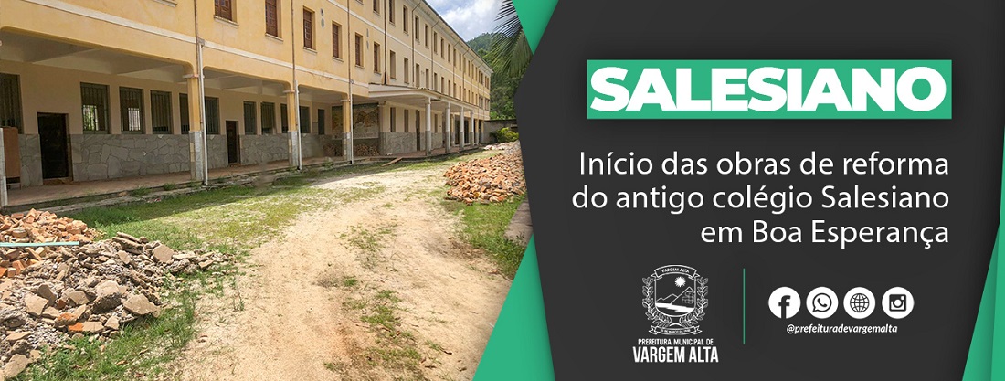 Início das obras de reforma do antigo colégio Salesiano em Boa Esperança